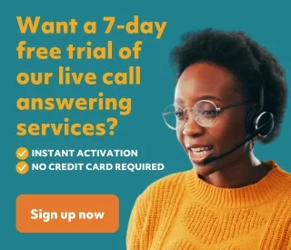 Want a 7-day free trial of our live call answering services?